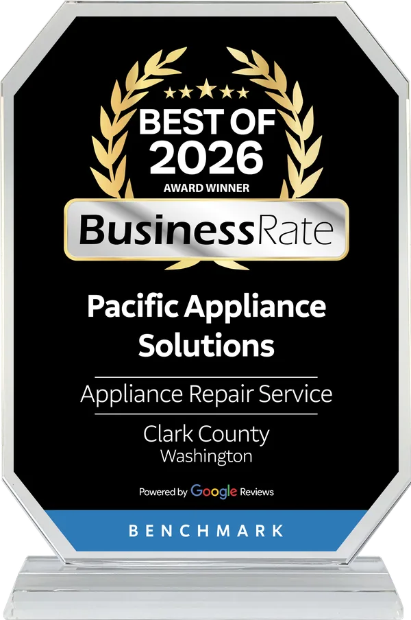 Best of 2026 award winner — Pacific Appliance Solutions, appliance repair service, Clark County, Washington. BusinessRate, powered by Google Reviews.